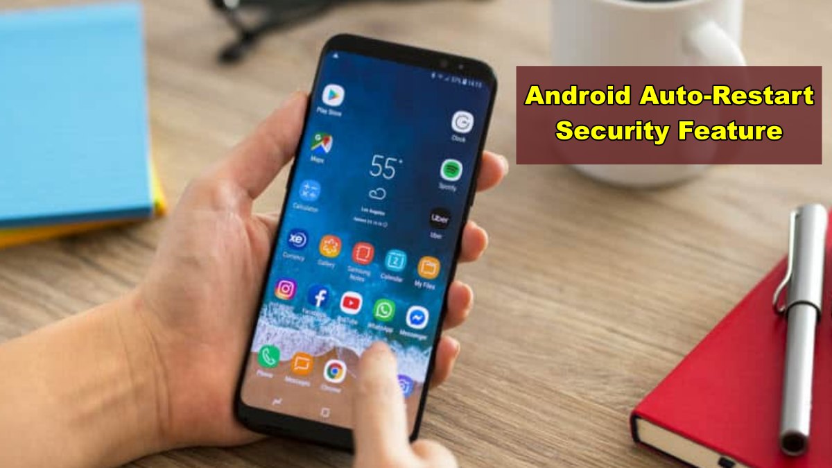 Android Auto-Restart Security Feature