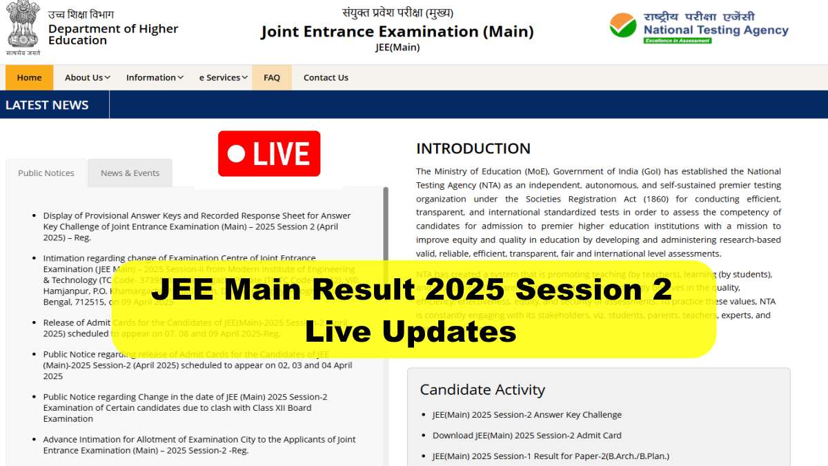 JEE Main Result 2025 Session 2 Live Updates